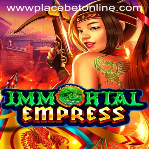 Exploring the Exciting World of ImmortalEmpress: A Thrilling Online Betting Experience